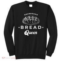 Sourdough Bread Queen Woman Baker Novelty Sweatshirt thumb 0