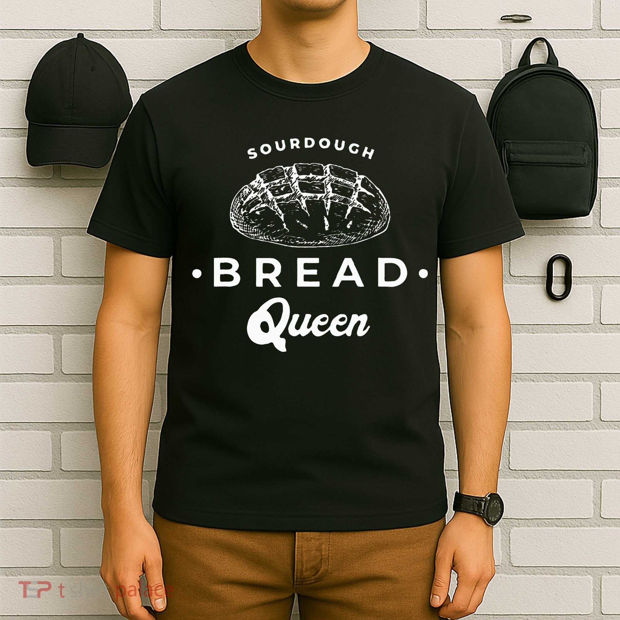 Sourdough Bread Queen Woman Baker Novelty T-Shirt