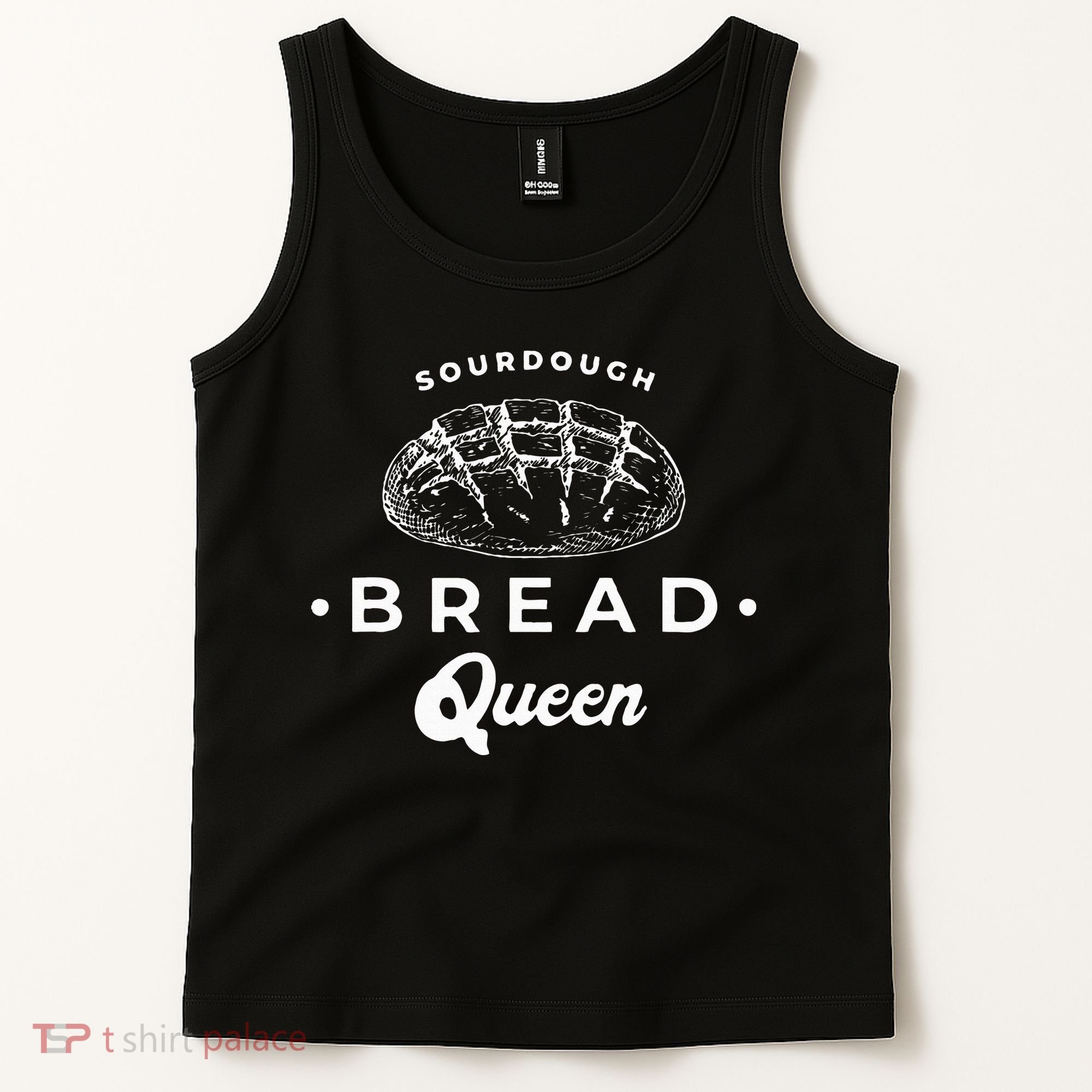Sourdough Bread Queen Woman Baker Novelty Tank Top