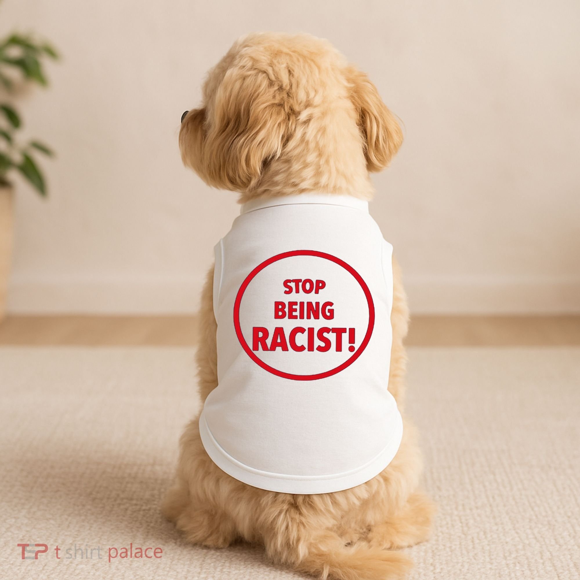 Stop Being Racist Doggie Tank