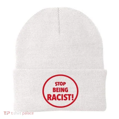 Stop Being Racist Beanie