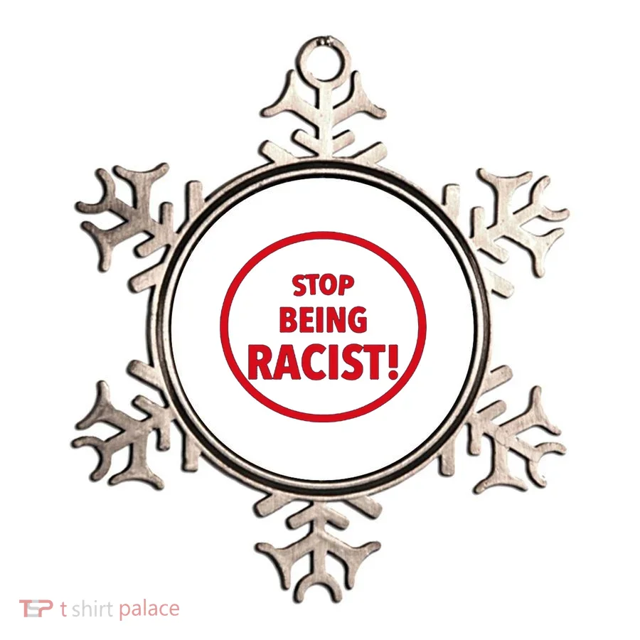 Stop Being Racist Ornament