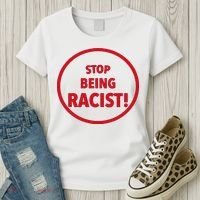 Stop Being Racist Women's T-Shirt thumb 3