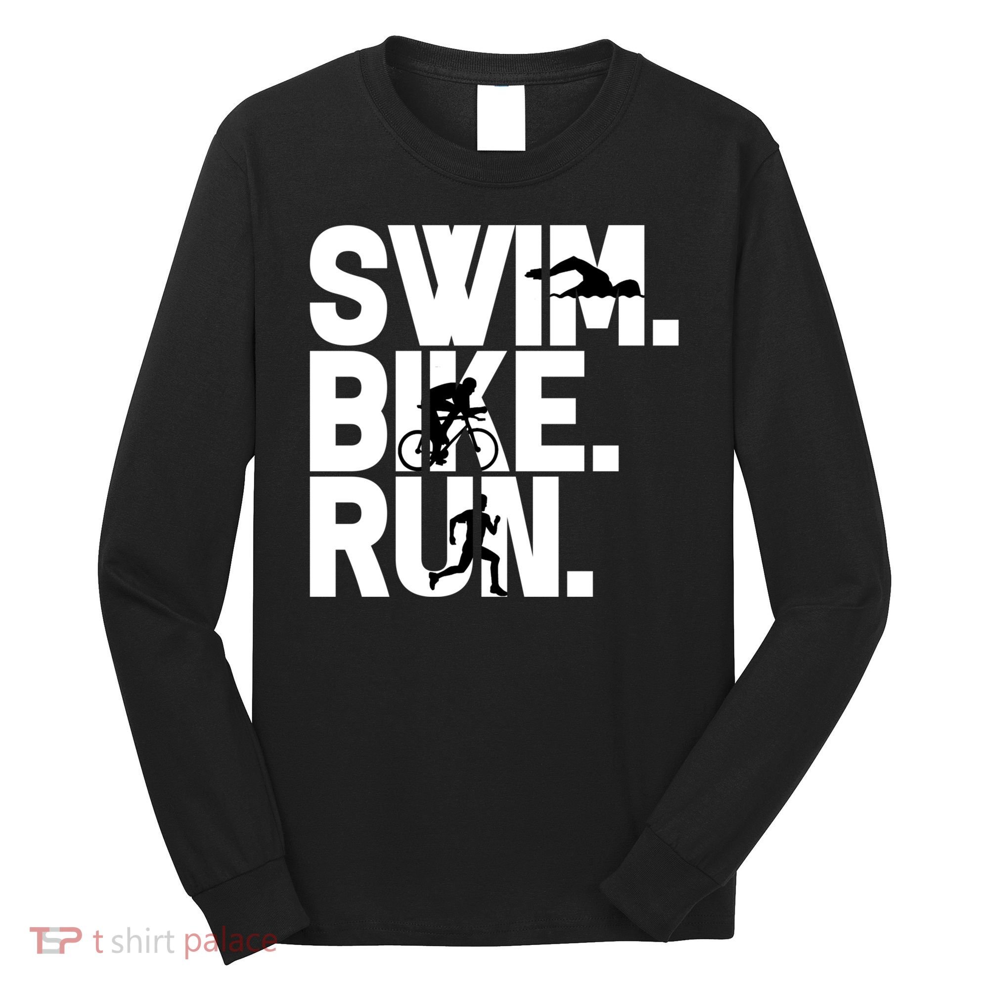 Swim Bike Run Triathlon Triathlete Athletics Gift Long Sleeve Shirt