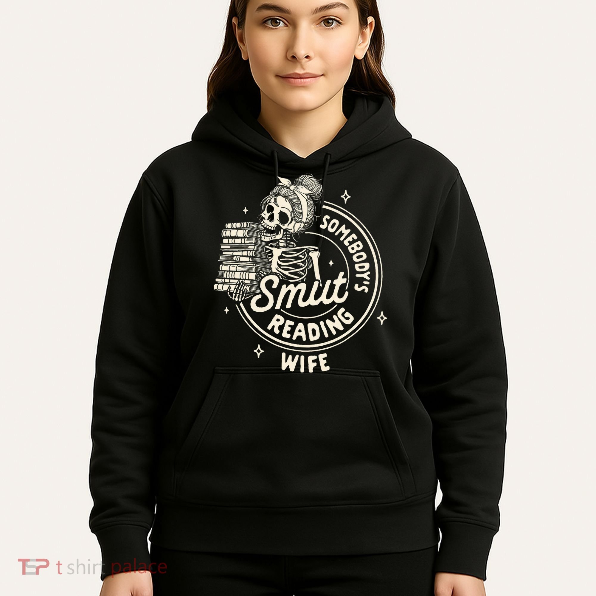 Smut Book Reader Spicy Romance SomebodyS Smut Reading Wife Hoodie