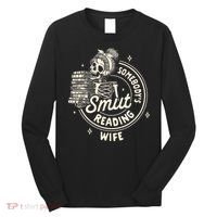 Smut Book Reader Spicy Romance SomebodyS Smut Reading Wife Long Sleeve Shirt thumb 0