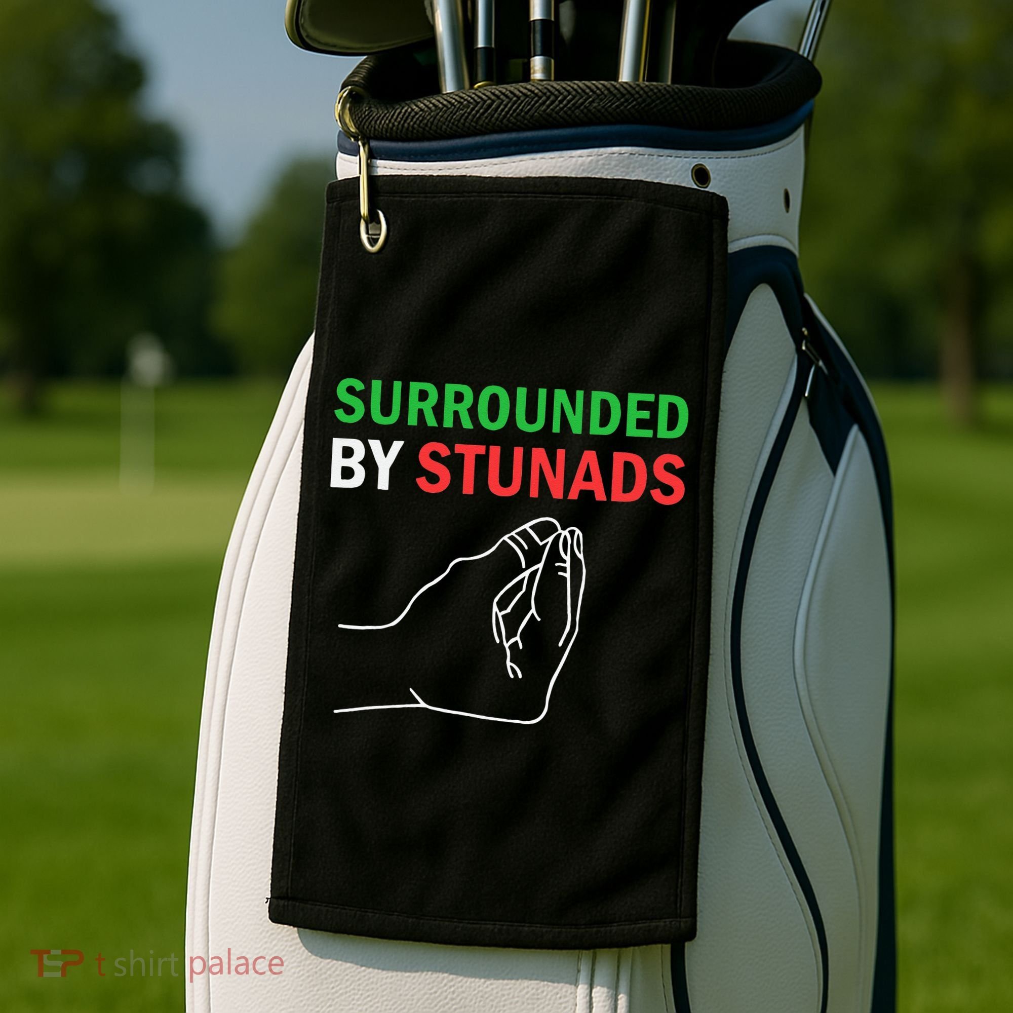 Surrounded By Stunads Funny Italian Sayings Golf Towel