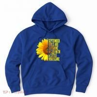 September Birthday Sunflower Funny Quote Gift Hoodie thumb 0