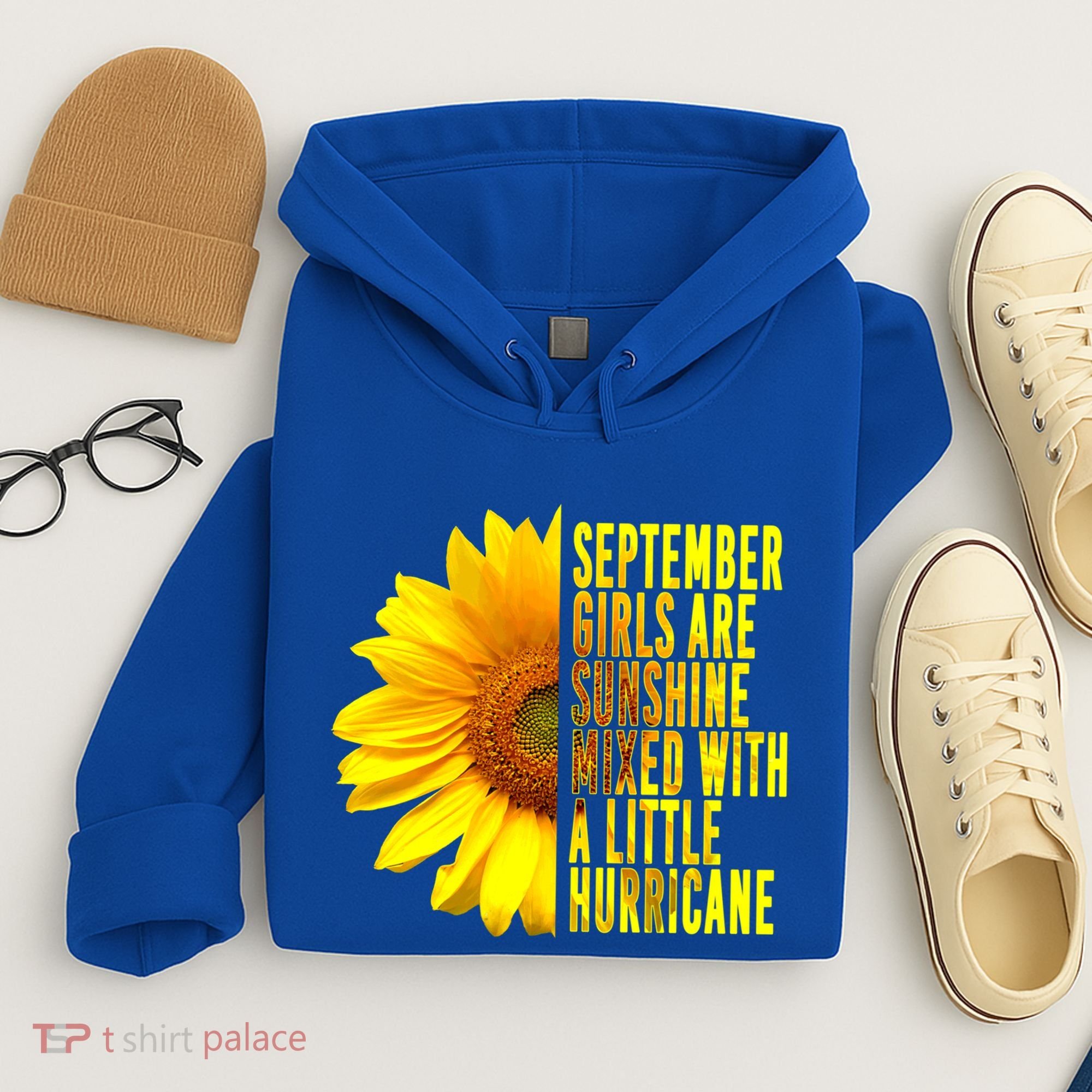 September Birthday Sunflower Funny Quote Gift Hoodie