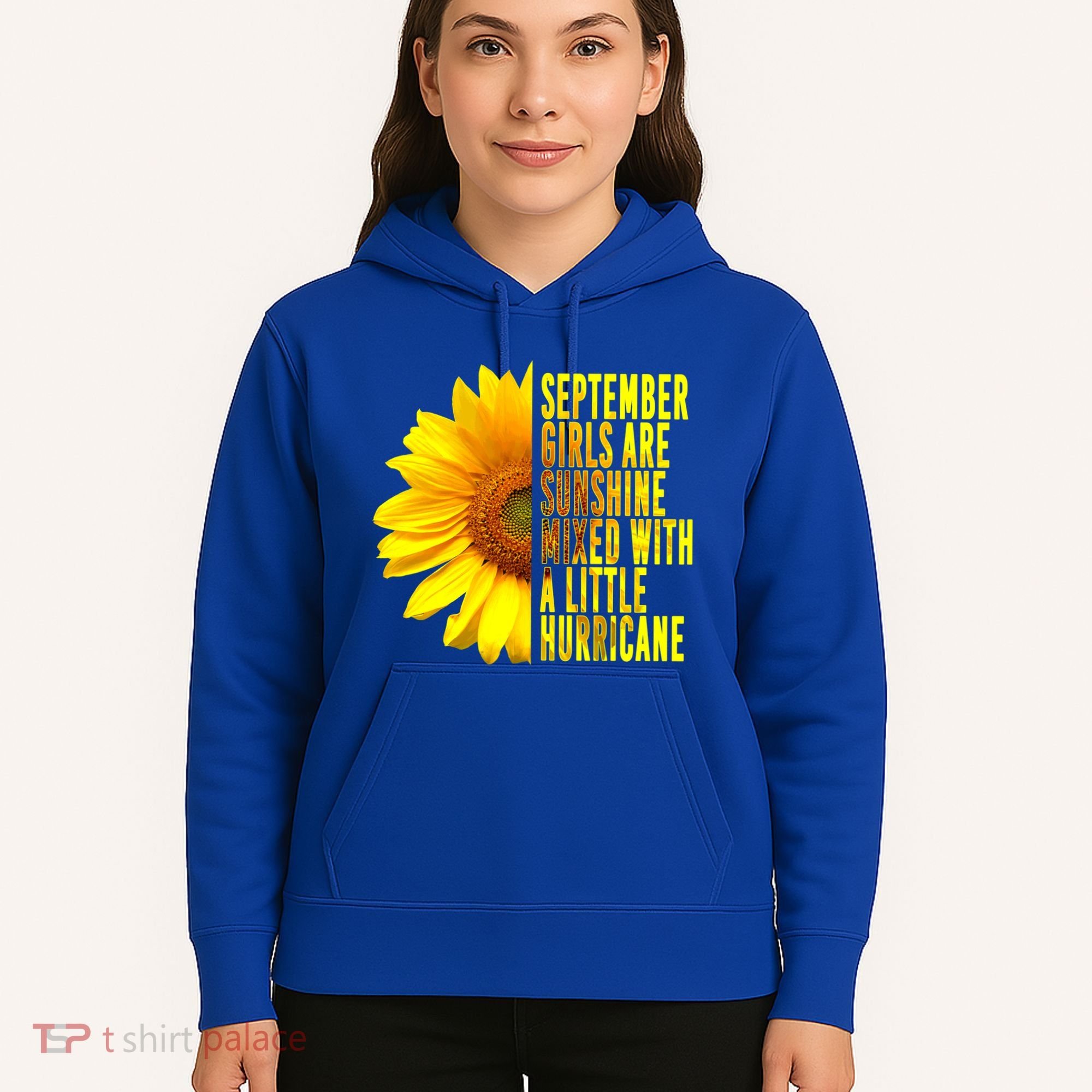 September Birthday Sunflower Funny Quote Gift Hoodie
