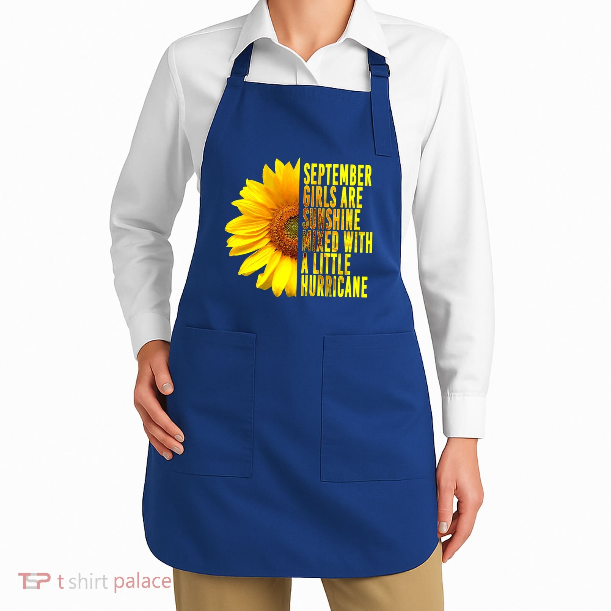 September Birthday Sunflower Funny Quote Gift Apron