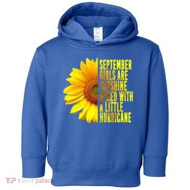 September Birthday Sunflower Funny Quote Gift Toddler Hoodie