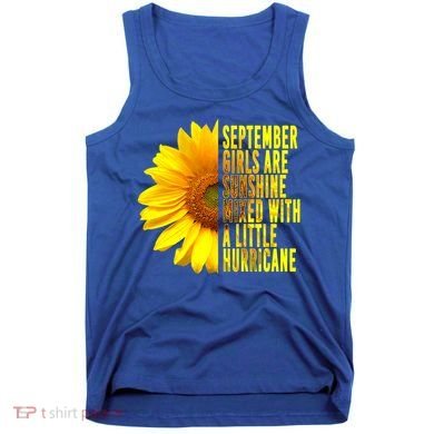 September Birthday Sunflower Funny Quote Gift Tank Top