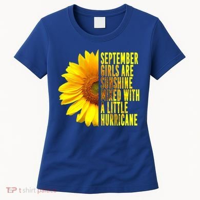 September Birthday Sunflower Funny Quote Gift Women's T-Shirt