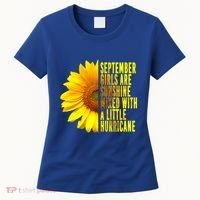 September Birthday Sunflower Funny Quote Gift Women's T-Shirt thumb 0