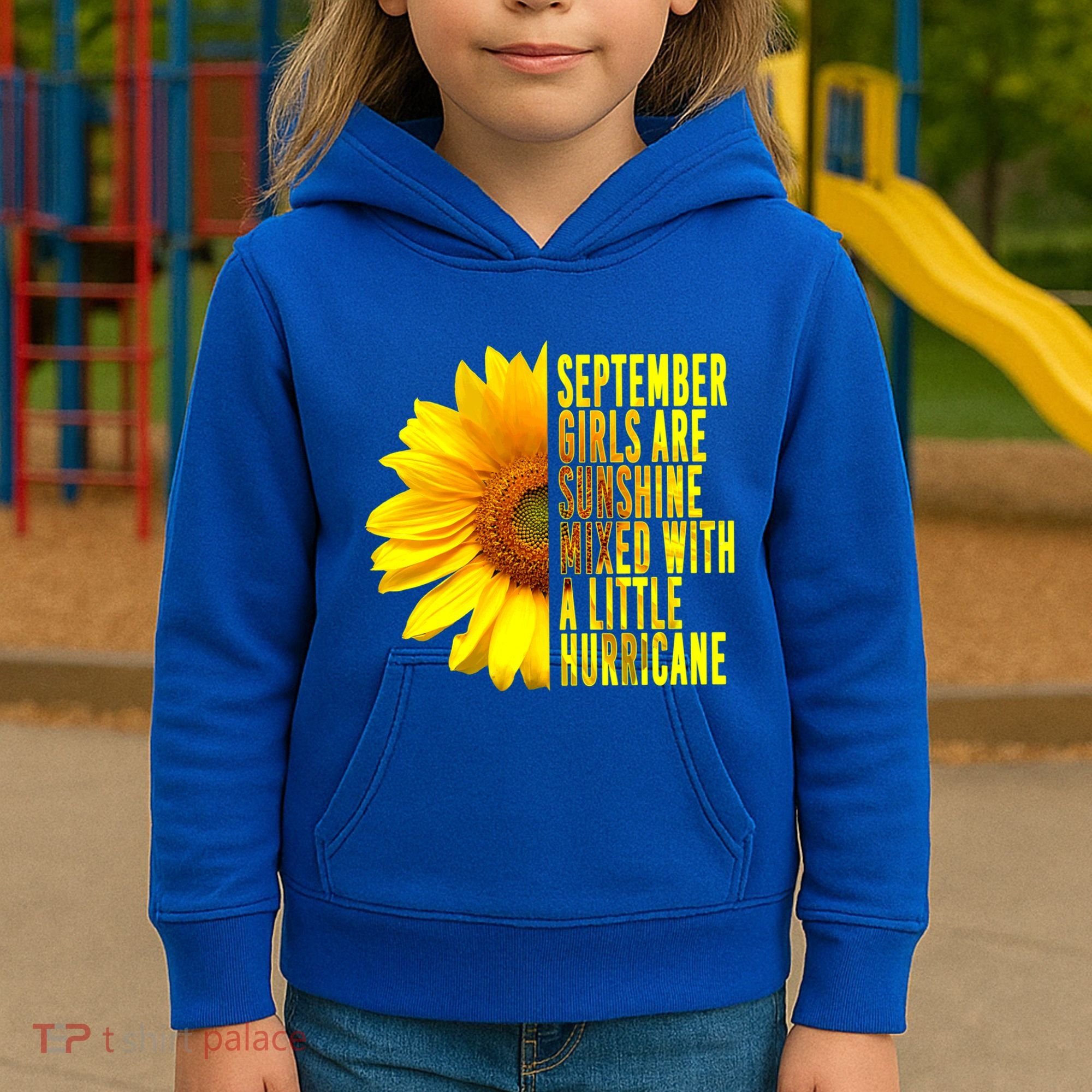 September Birthday Sunflower Funny Quote Gift Kids Hoodie