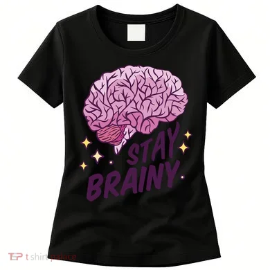 Stay Brainy Women's T-Shirt