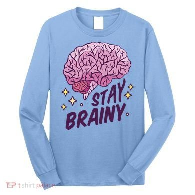 Stay Brainy Long Sleeve Shirt