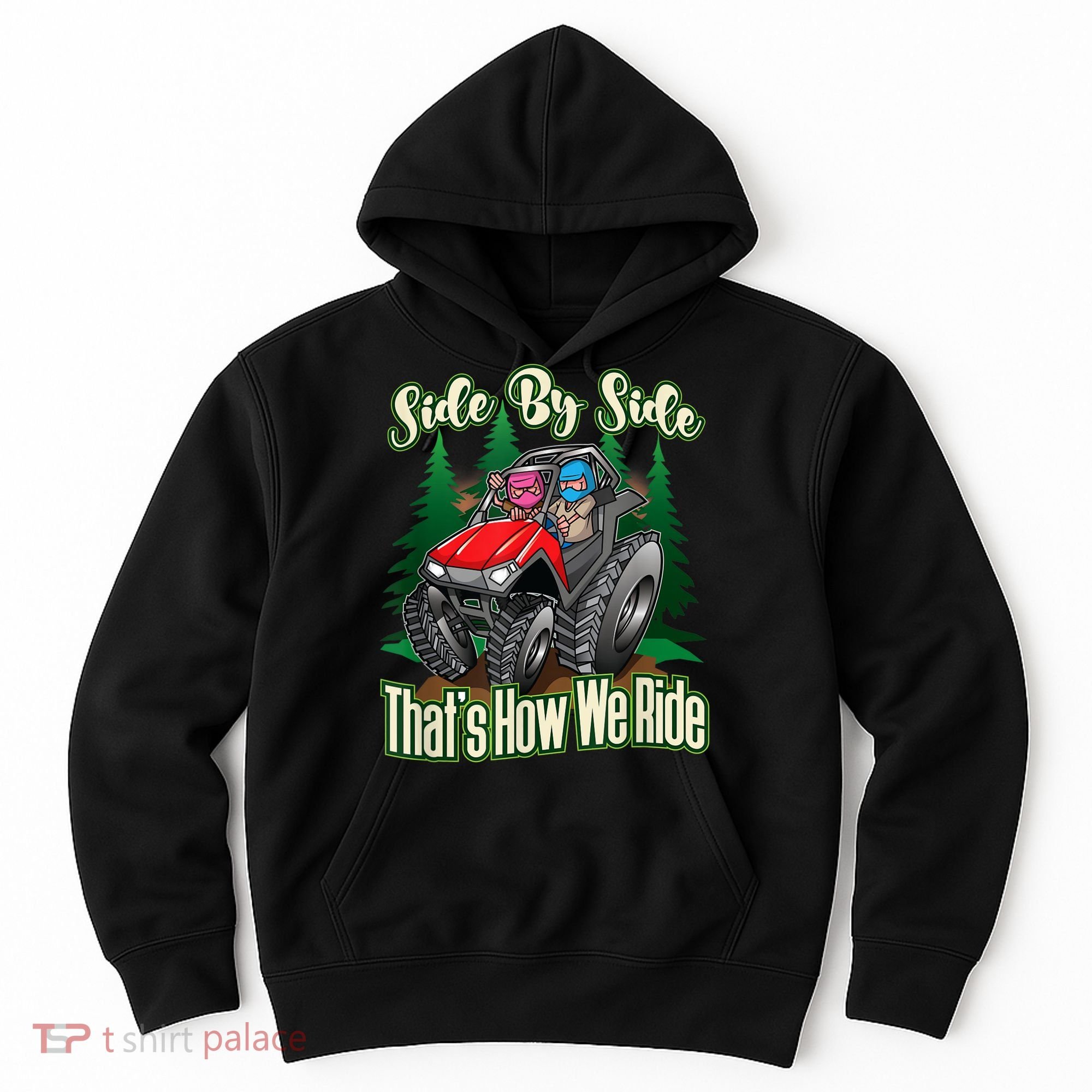 Side By Side ATV Four Wheeler Off Road Riding Hoodie