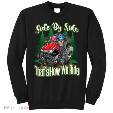 Side By Side ATV Four Wheeler Off Road Riding Sweatshirt