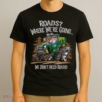Side By Side ATV Four Wheeler Off Road We Don't Need Roads T-Shirt thumb 3