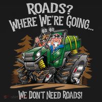 Side By Side ATV Four Wheeler Off Road We Don't Need Roads T-Shirt thumb 7