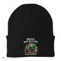 Side By Side ATV Four Wheeler Off Road We Don't Need Roads Beanie thumb 0