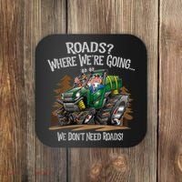 Side By Side ATV Four Wheeler Off Road We Don't Need Roads Coaster thumb 0
