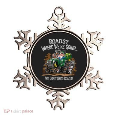 Side By Side ATV Four Wheeler Off Road We Don't Need Roads Ornament