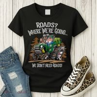 Side By Side ATV Four Wheeler Off Road We Don't Need Roads Women's T-Shirt thumb 3