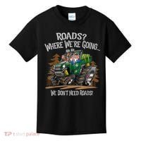 Side By Side ATV Four Wheeler Off Road We Don't Need Roads Kids T-Shirt thumb 0