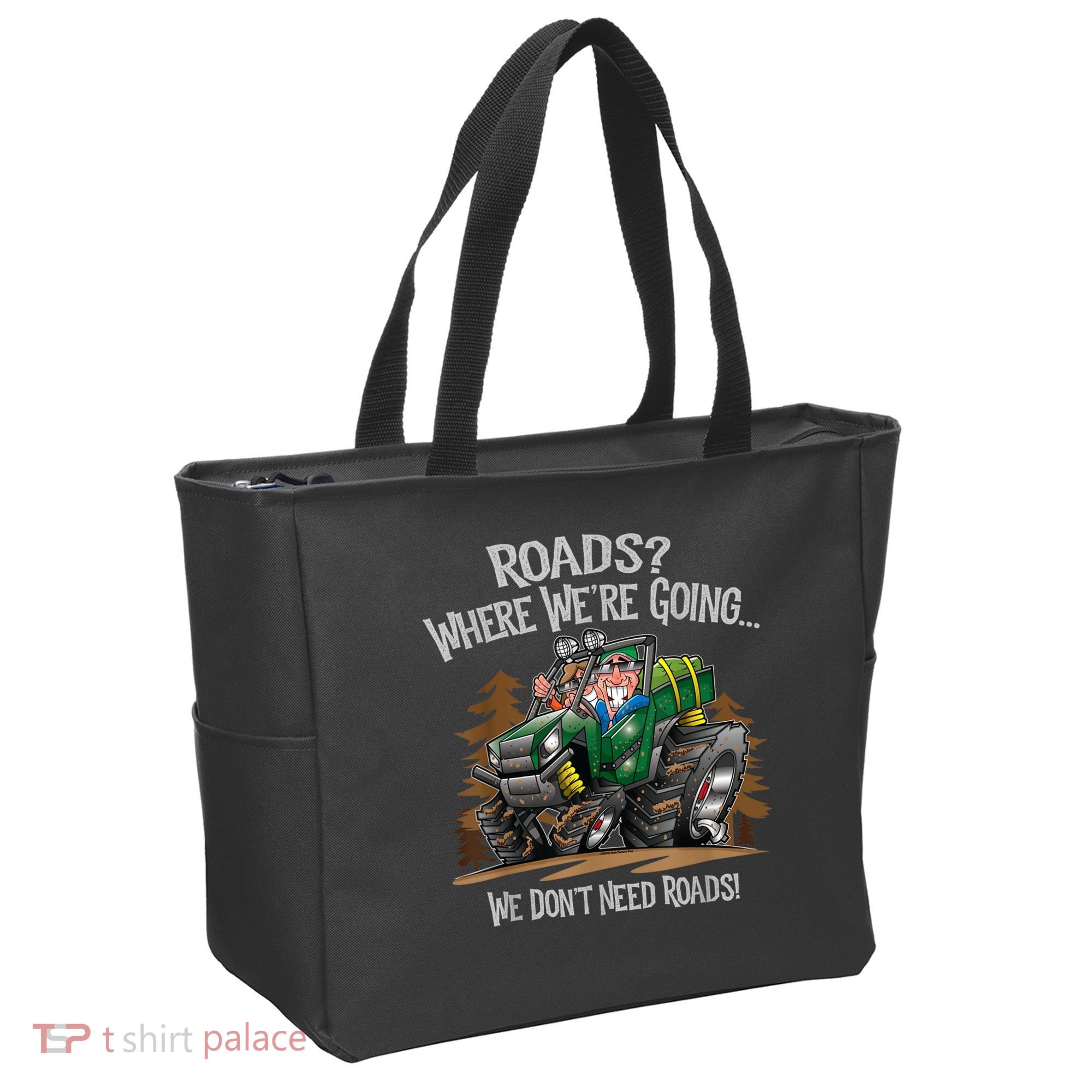 Side By Side ATV Four Wheeler Off Road We Don't Need Roads Tote Bag