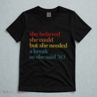She Believed She Could But She Needed A Break So She Said No T-Shirt thumb 5