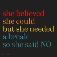 She Believed She Could But She Needed A Break So She Said No Tumbler thumb 3