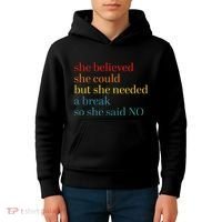 She Believed She Could But She Needed A Break So She Said No Kids Hoodie thumb 4