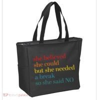 She Believed She Could But She Needed A Break So She Said No Tote Bag thumb 2