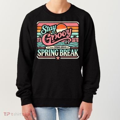 Spring Break Stay Groovy Retro Women's Sweatshirt