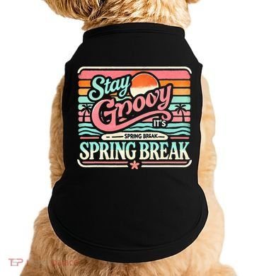 Spring Break Stay Groovy Retro Doggie Tank
