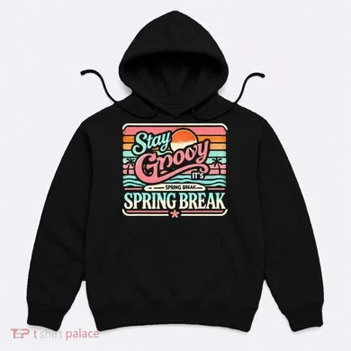 Spring Break Stay Groovy Retro Hoodie