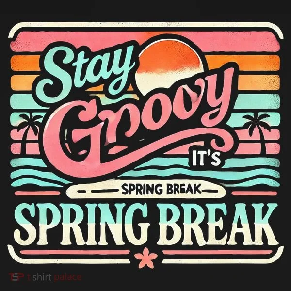Spring Break Stay Groovy Retro T-Shirt
