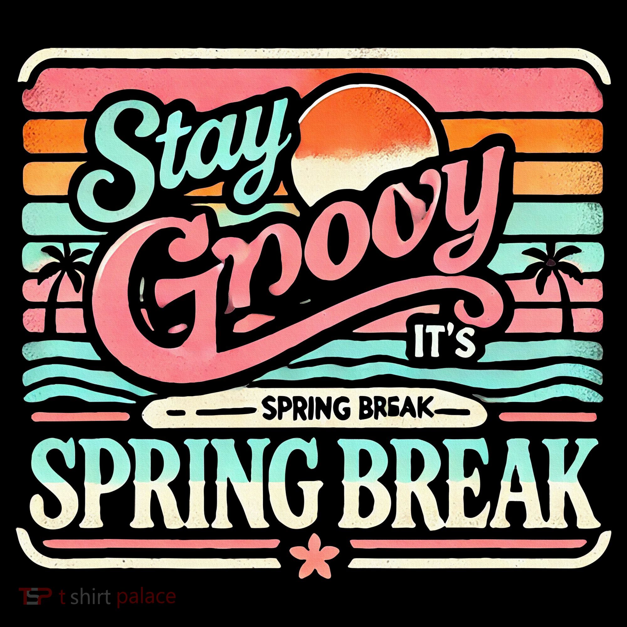 Spring Break Stay Groovy Retro Button
