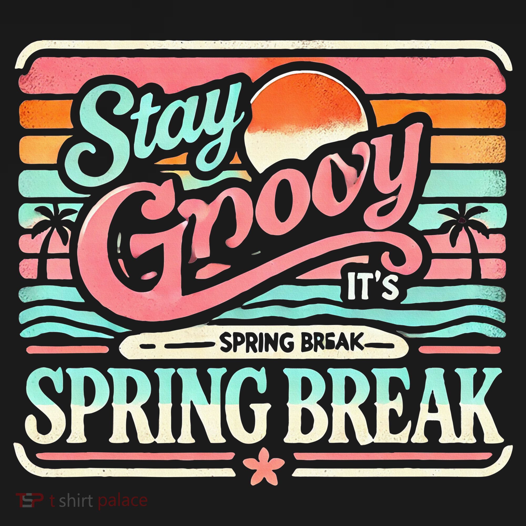 Spring Break Stay Groovy Retro Polo