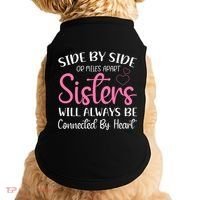 Side By Side Or Miles Apart Sisters Will Always Be Connected Gift Doggie Tank thumb 0