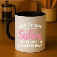 Side By Side Or Miles Apart Sisters Will Always Be Connected Gift Coffee Mug thumb 4