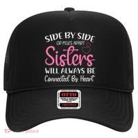 Side By Side Or Miles Apart Sisters Will Always Be Connected Gift Hat thumb 0