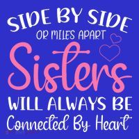 Side By Side Or Miles Apart Sisters Will Always Be Connected Gift Mousepad thumb 1