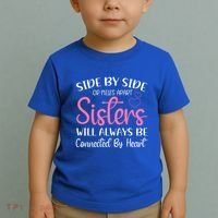 Side By Side Or Miles Apart Sisters Will Always Be Connected Gift Toddler T-Shirt thumb 2