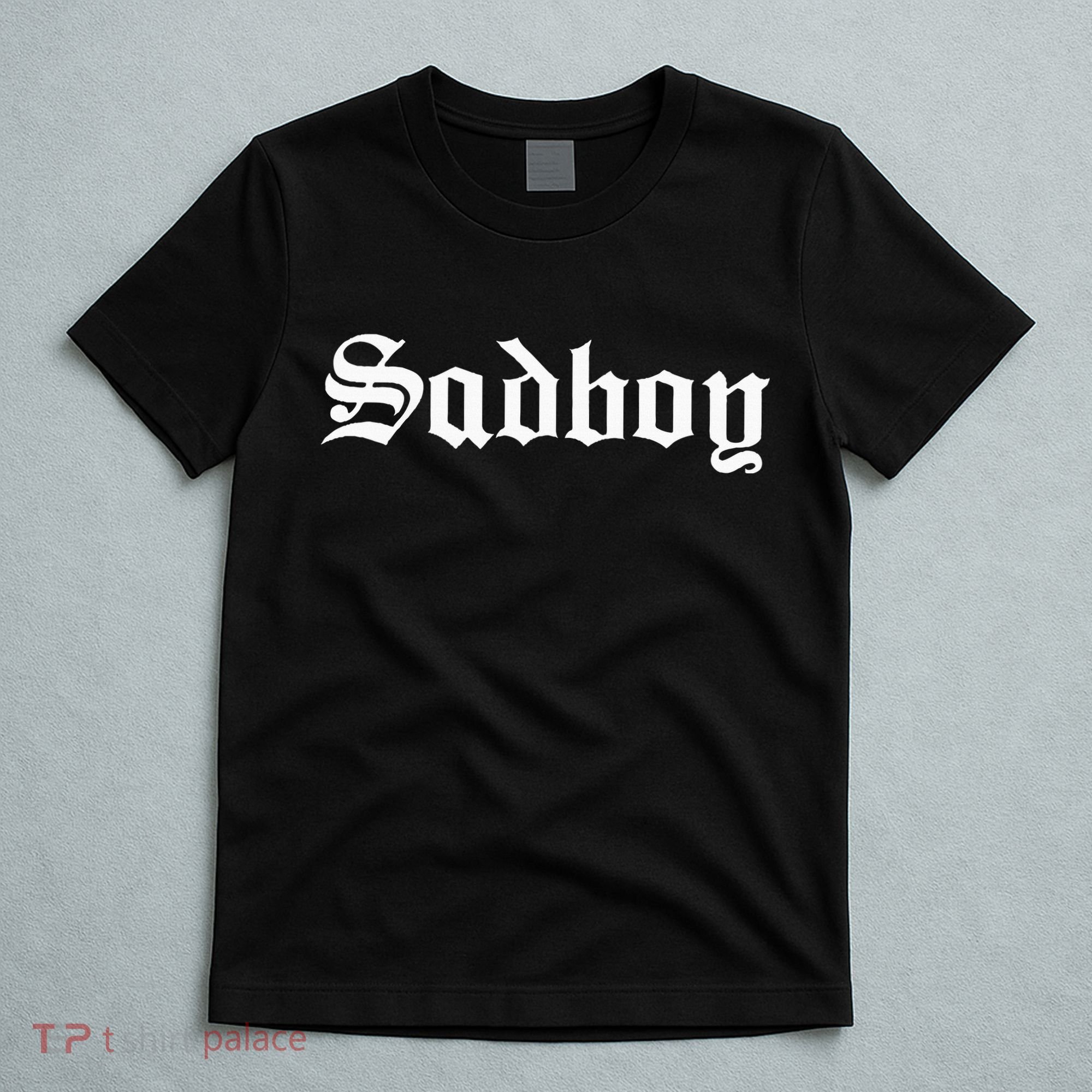 Sad Boy Sadboy Old English Typography T-Shirt