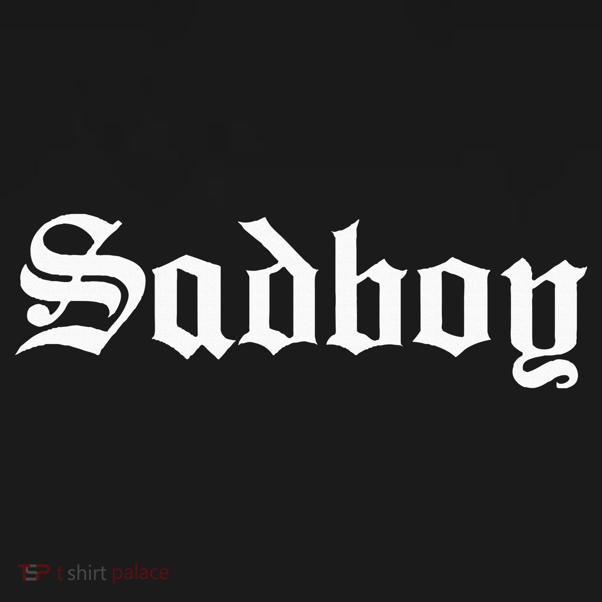 Sad Boy Sadboy Old English Typography Button