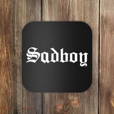 Sad Boy Sadboy Old English Typography Coaster